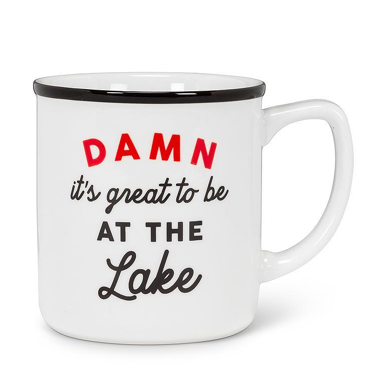 DAMN IT'S GREAT TO BE AT THE LAKE MUG